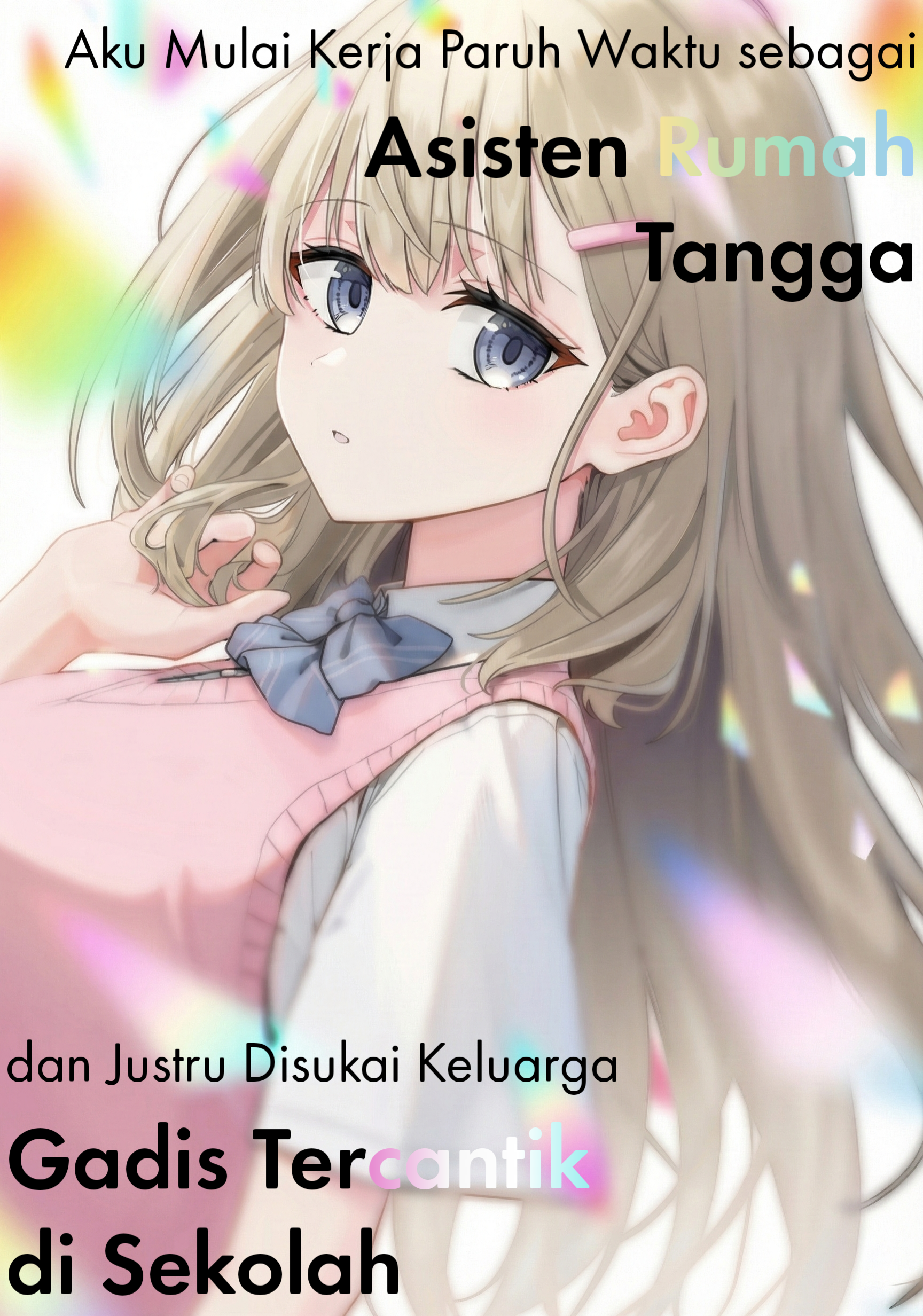 Kaji Daikou no Arubaito wo Hajimetara Gakuen Ichi no Bishoujo no Kazoku ni Kiniirarechaimashita